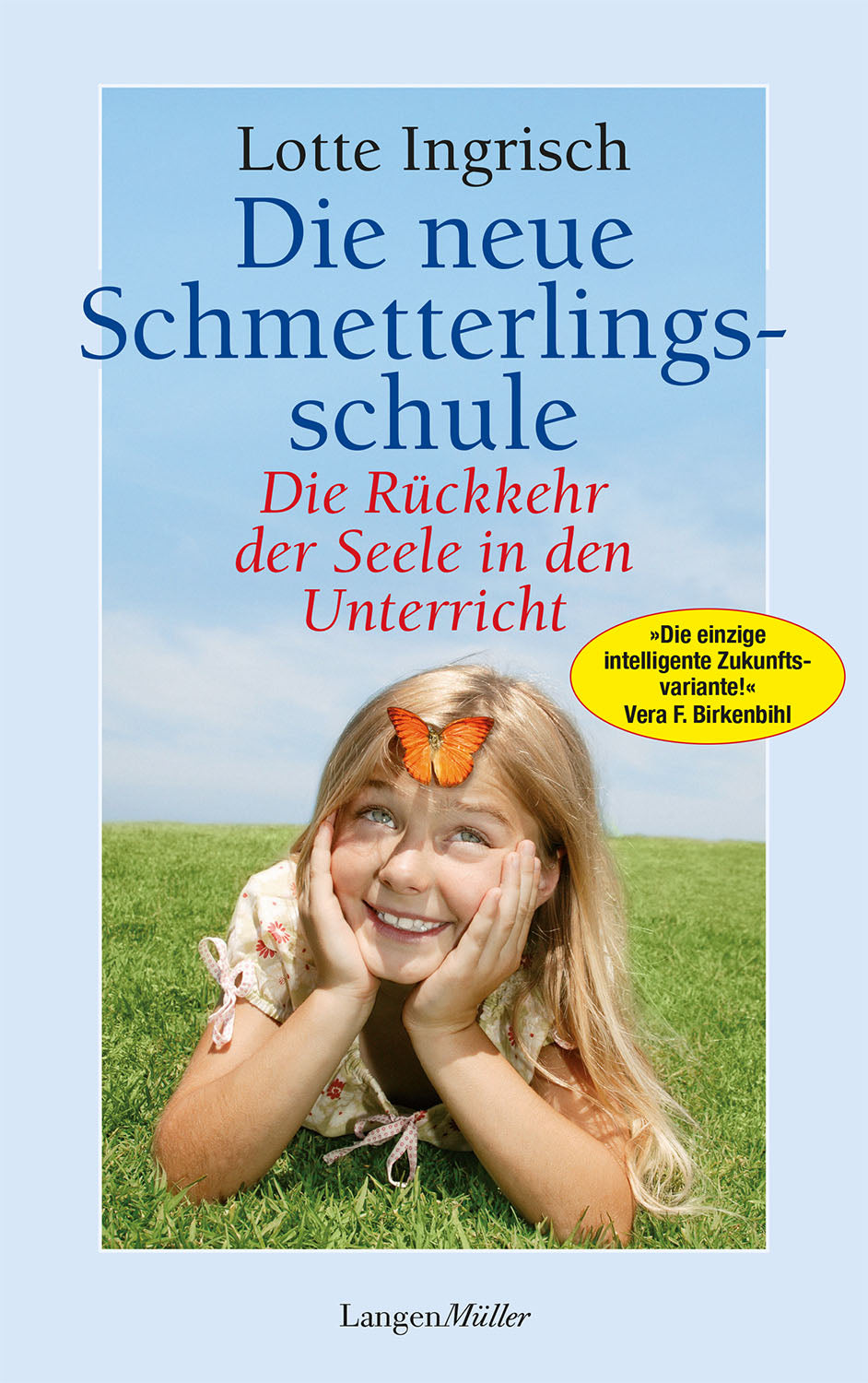 Die neue Schmetterlingsschule