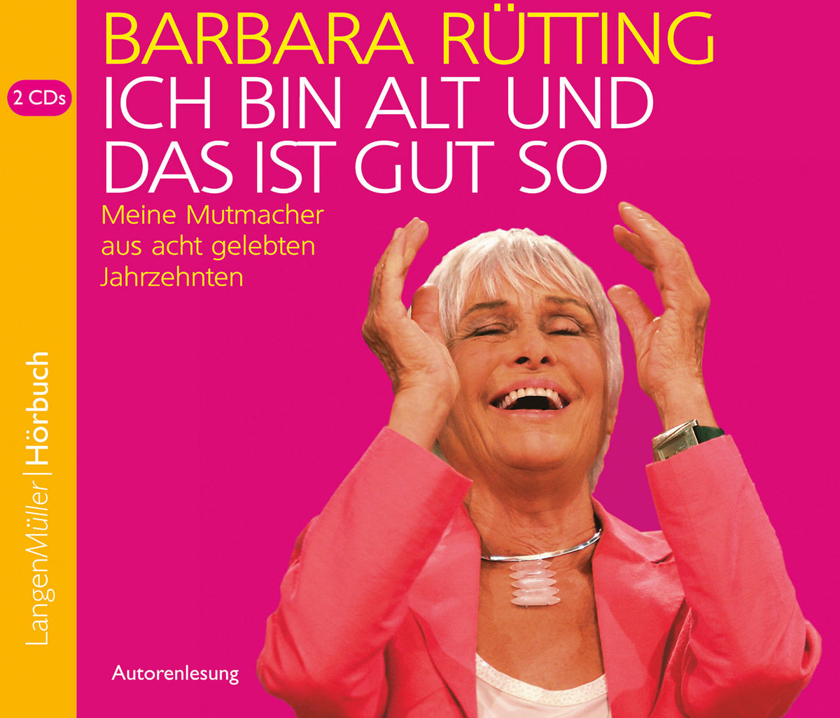 Ich bin alt und das ist gut so (CD)