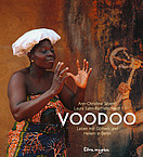 Voodoo. Leben mit Göttern und Heilern in Benin