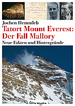 Tatort Mount Everest: Der Fall Mallory