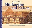 Mit Goethe auf Reisen (CD)