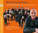 Michael Lerchenberg liest Ludwig Thoma: Jozef Filsers Briefwexel (CD)